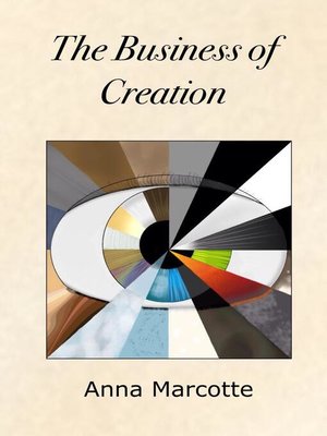 cover image of The Business of Creation